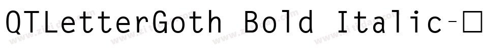 QTLetterGoth Bold Italic字体转换